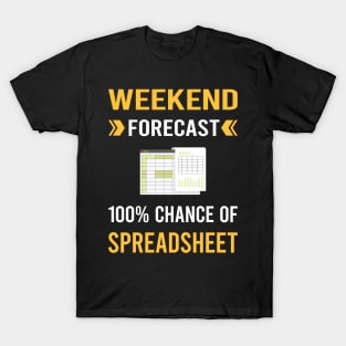 Weekend Forecast Spreadsheet Spreadsheets T-Shirt